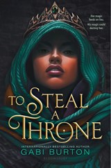 To Steal a Throne - Gabi Burton - 9781836432371
