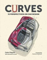 Curves: 15 Perspectives on Car Design - Fabio Filippini - 9781836440857