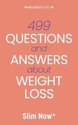 499 Questions and Answers About Weight Loss - Mark F Mills - 9781836546818