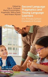 Second Language Pragmatics and Young Language Learners - Gila A. Schauer ; Maria Economidou-Kogetsidis ; Milica Savic - 9781836681694