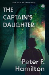 The Captain's Daughter - Peter F. Hamilton - 9781836730118