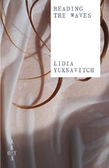 Reading the Waves - Lidia Yuknavitch - 9781836750338