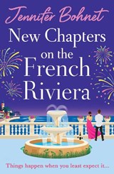 New Chapters on the French Riviera - Jennifer Bohnet - 9781836780977