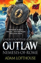 Outlaw: Nemesis of Rome - Adam Lofthouse - 9781836785125