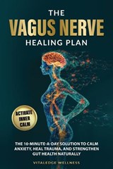 The Vagus Nerve Healing Plan - Vitaledge Wellness - 9781836884538