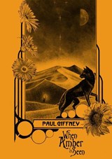 When Amber Is Seen - Paul Giffney ; Eddie S. Ruffles - 9781836907923