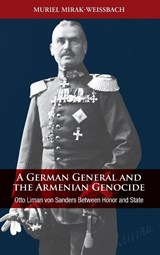 A German General and the Armenian Genocide - Muriel Mirak-Weissbach - 9781836950387