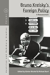 Bruno Kreisky’s Foreign Policy - Gunter Bischof ; Michael Burri - 9781836951001