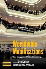 Worldwide Mobilizations - Don Kalb ; Massimiliano Mollona - 9781836956891