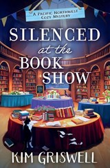 Silenced at the Book Show - Kim Griswell - 9781837000777