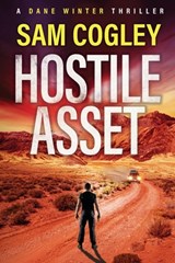 Hostile Asset - Sam Cogley - 9781837037964