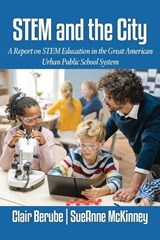 STEM and the City - Clair (Virginia Wesleyan University Berube ; SueAnne (Old Dominion University McKinney - 9781837085392