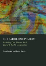 One Earth, One Politics - Scott Leckie ;  Pablo Rueda - 9781837110377