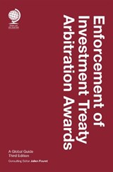 Enforcement of Investment Treaty Arbitration Awards, Third Edition -  - 9781837231164