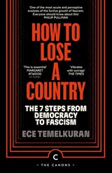 How to Lose a Country - Ece Temelkuran - 9781837263073