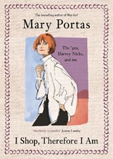 I Shop, Therefore I Am - Mary Portas - 9781837264414
