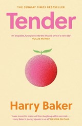 Tender - Harry Baker - 9781837264636