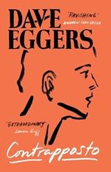 Contrapposto - Dave Eggers - 9781837266807
