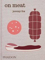 On Meat - Jeremy Fox ; Rachael Sheridan ; Paul Bertolli - 9781837290864