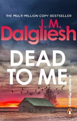 Dead to Me - J M Dalgliesh - 9781837320288