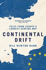 Continental Drift - Bill Newton Dunn - 9781837360383