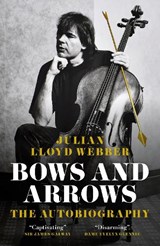 Bows and Arrows - Julian Lloyd Webber - 9781837360581