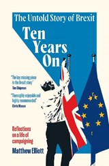Ten Years On - Matthew Elliott - 9781837360758