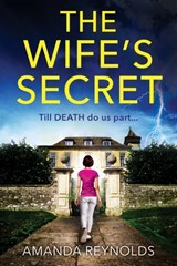 The Wife's Secret - Amanda Reynolds - 9781837513697