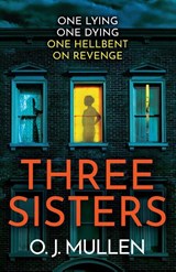 Three Sisters - O. J. Mullen - 9781837515011