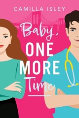 Baby, One More Time - Camilla Isley - 9781837519613