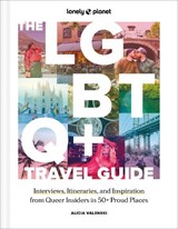 Lonely Planet The LGBTQ+ Travel Guide -  - 9781837582716