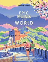 Lonely Planet Epic Runs of the World - Lonely Planet - 9781837587599
