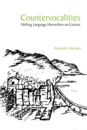 Countervocalities: Shifting Language Hierarchies on Corsica
