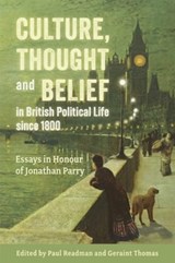 Culture, Thought and Belief in British Political Life since 1800 - Paul Readman ; Geraint Thomas - 9781837650187