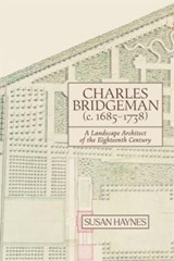 Charles Bridgeman (c.1685-1738) - Dr. Susan Haynes - 9781837651177