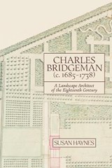 Charles Bridgeman (c.1685-1738) - Susan Haynes - 9781837651337