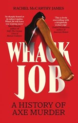 Whack Job - Rachel McCarthy James - 9781837733286