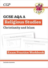 New GCSE Religious Studies: AQA A Christianity & Islam Exam Practice Workbook - CGP Books - 9781837741472