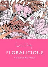 Floralicious: The Colouring Frieze -  - 9781837760909