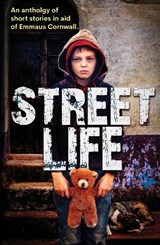 Street Life - Ben Fielder ; Bruce Aiken ; Colin Leamon ; David Luddington ; Elizabeth Revill ; Elizabeth St.John ; Glenda Bartlett ; Helen Garlick ; Helen Hollick ; Ian Riddle ; Joe Talon - 9781837780181