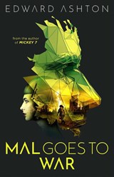 Mal Goes to War - Edward Ashton - 9781837861828