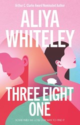 Three Eight One - Aliya Whiteley - 9781837862375