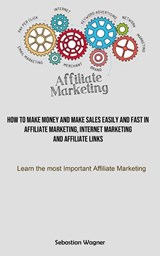 Affiliate Marketing - WAGNER,  Sebastian - 9781837870196