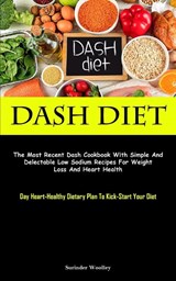 Dash Diet - Surinder Woolley - 9781837874651