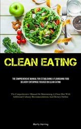 Clean Eating - Marty Herring - 9781837877492