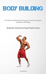Body Building - Lionel Ford - 9781837878406