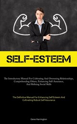 Self-Esteem - Gene Harrington - 9781837878888