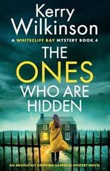The Ones Who Are Hidden - Kerry Wilkinson - 9781837903559