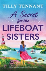 A Secret for the Lifeboat Sisters - TENNANT,  Tilly - 9781837907595