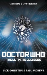 Doctor Who: The Ultimate Quiz Book - Jack Goldstein ; Paul Andrews - 9781837916115